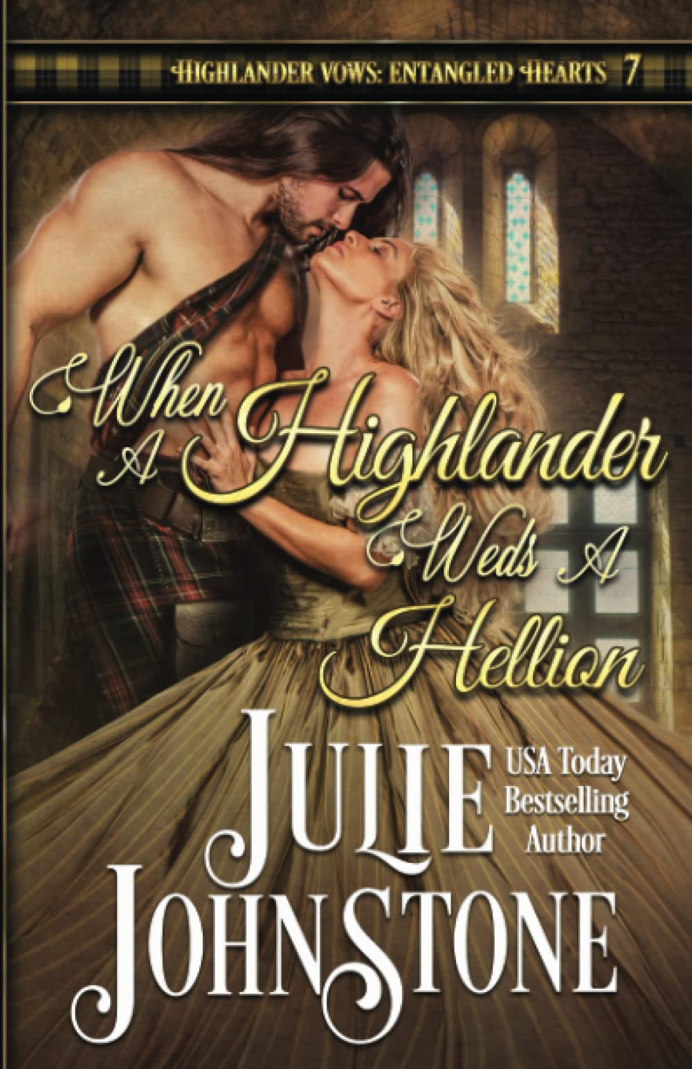 When a Highlander Weds a Hellion (Highlander Vows- Entangled Hearts)