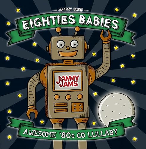 Eighties Babies Awesome '80s Go Lullaby