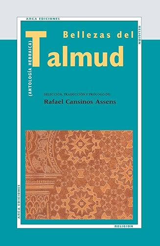 Bellezas del Talmud (Antología hebraica) (Spanish Edition)