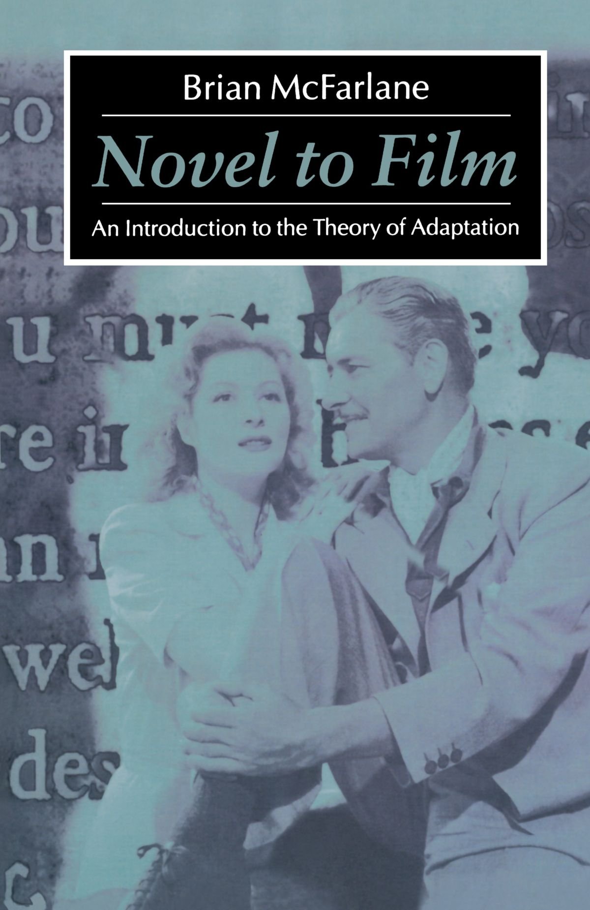 Novel to Film: An Introduction to the Theory of Adaptation