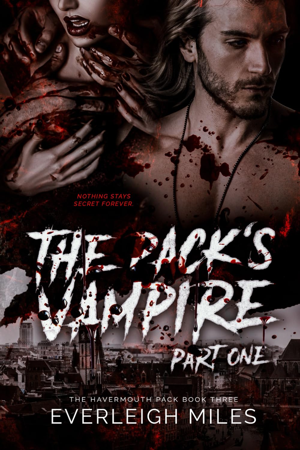 The Pack's Vampire, Part One (The Pack's Vampire, Book Three of The Havermouth Pack Series)
