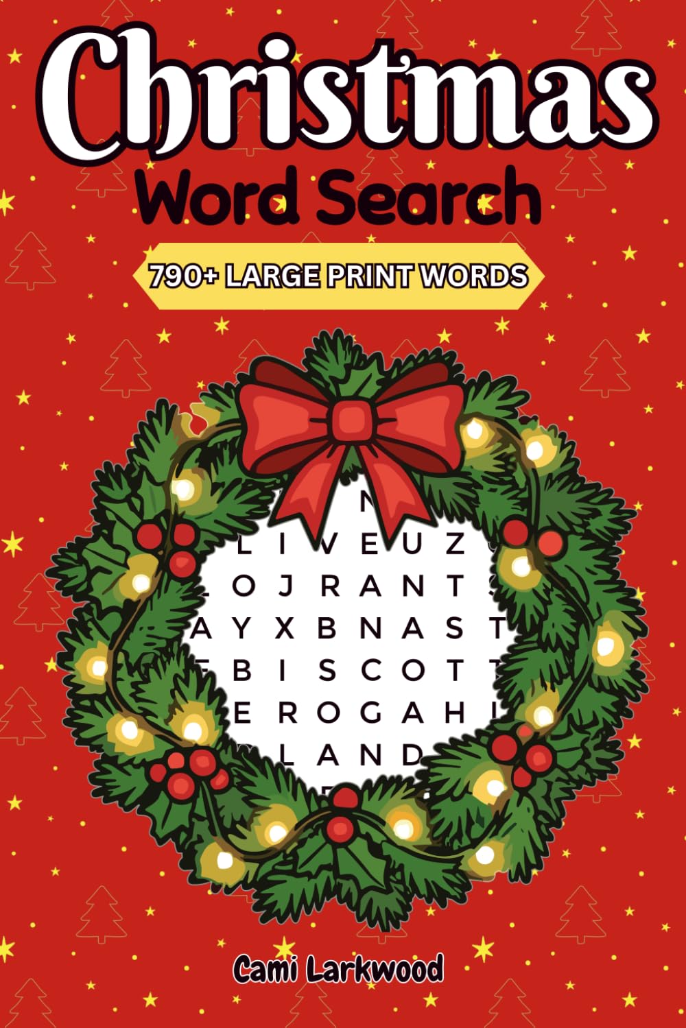 Christmas Word Search Puzzle Book: For Teens, Adults and Seniors, Large Print, 6x9 inches, 100 pages, 80 Puzzles, 800 words, Travel Size, Perfect for Gifts and Stocking Stuffers