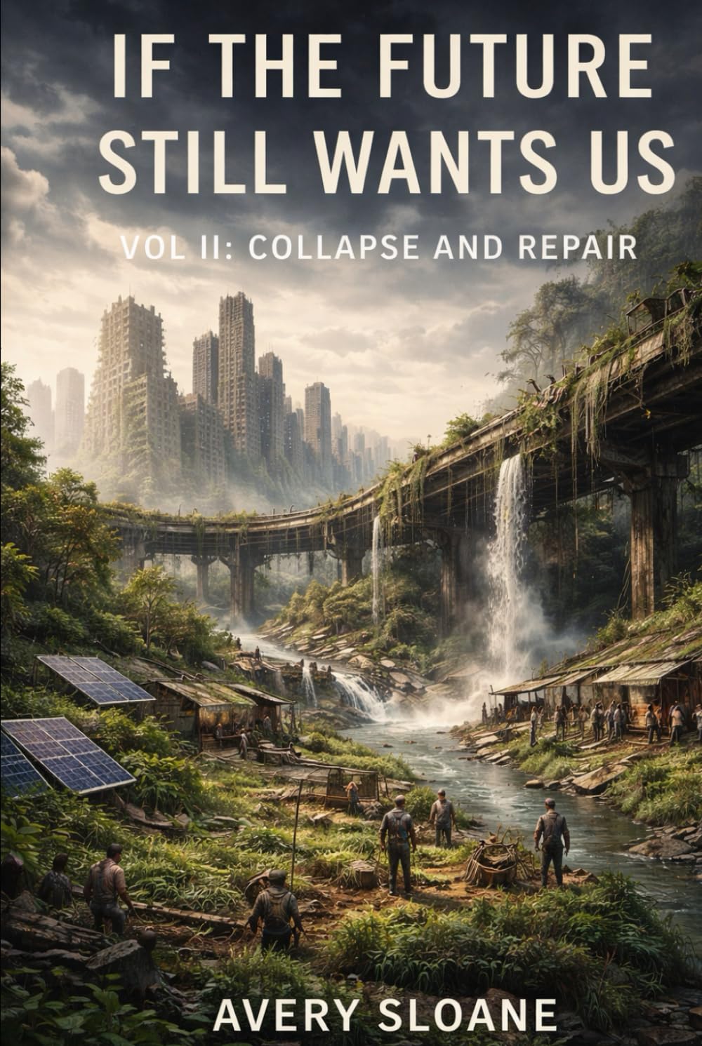 If The Future Still Wants Us Vol II: Collapse & Repair