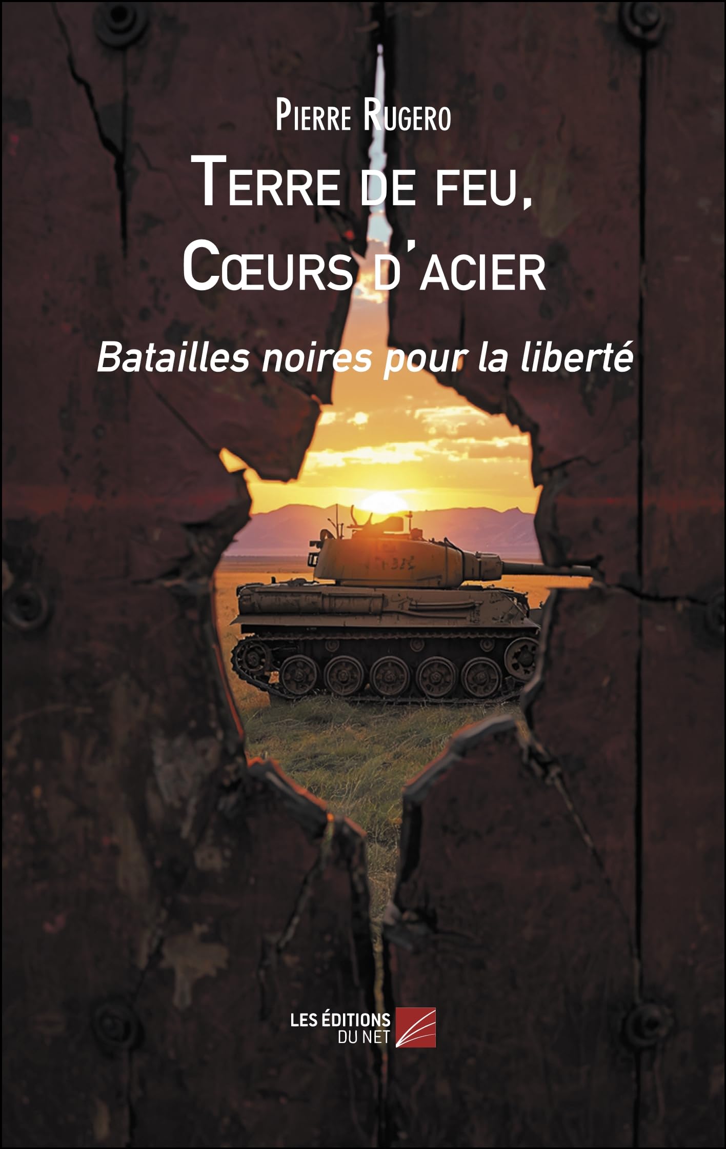 Terre de feu, Cœurs d'acier: Batailles noires pour la liberté