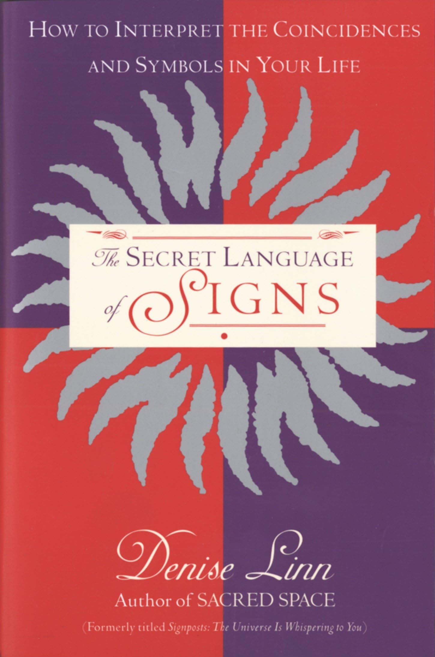 Ballantine Group Book The Secret Language of Signs — How to Interpret Coincidences and Symbols in Your Life