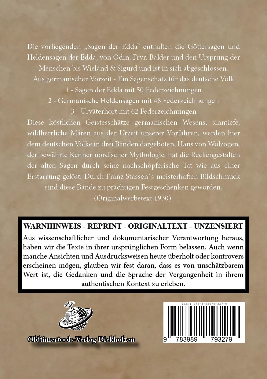 Sagen der Edda: Göttersagen und Heldensagen der Edda, von Odin, Fryr, Balder und der Ursprung der Menschen bis Wieland & Sigurd nacherzählt von Hans ... - Aus germanischer Vorzeit - Thule Reprints)