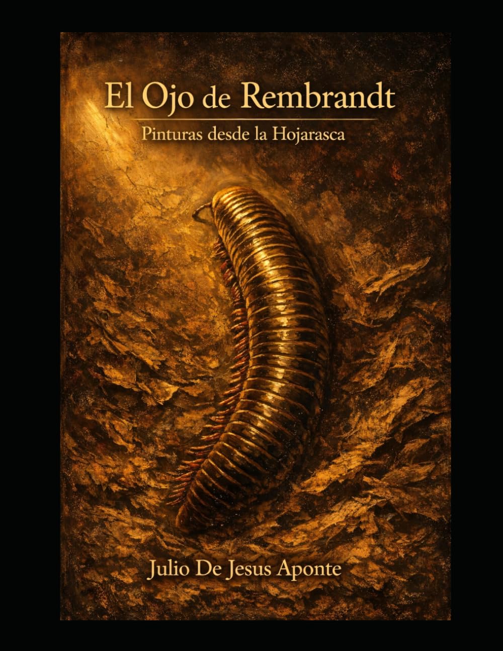 El Ojo de Rembrandt:: Retratos dramáticos de insectos y vida bajo el suelo del bosque