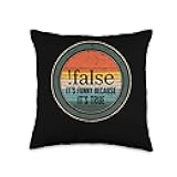 Programmer False Because It's True Funny Coding Software Pro Throw Pillow