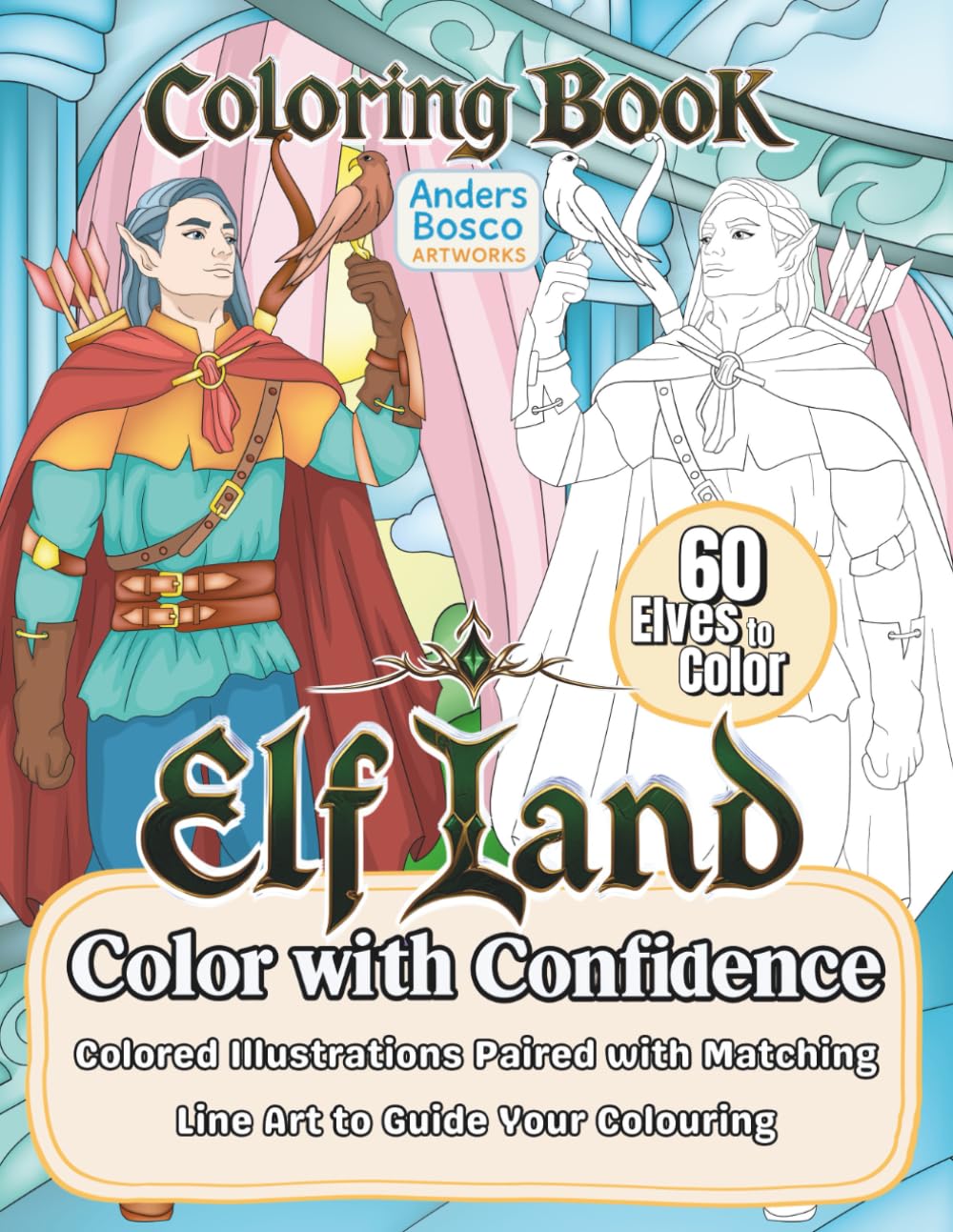 Elf Land Color with Confidence: Color, Relax & Unwind | 60 Enchanting Elves in Magical Forest Fantasy Scenes to Color | Featuring Colored Reference ... Confidence | Mystical Woodland Fantasy