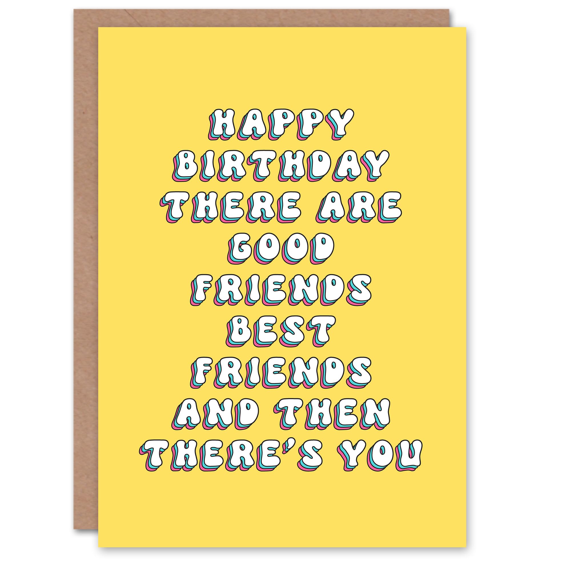 Artery8 Birthday Card Good Best Friends Then You Her Woman Sister Friend Girlfriend Greeting Card