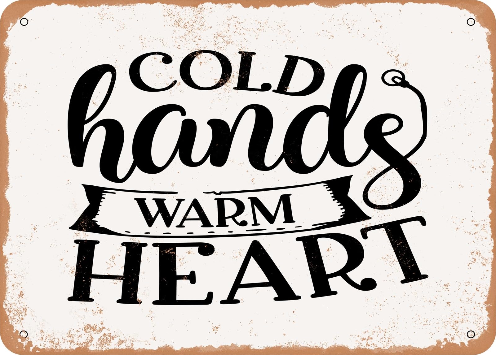 Metal Sign - Cold Hands Warm Heart - Vintage Look Sign home decor