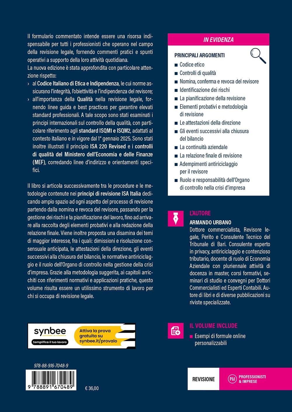 Il formulario commentato del revisore legale. Aggiornato con il codice etico ed i controlli di qualità sui revisori. Con esempi di formule online