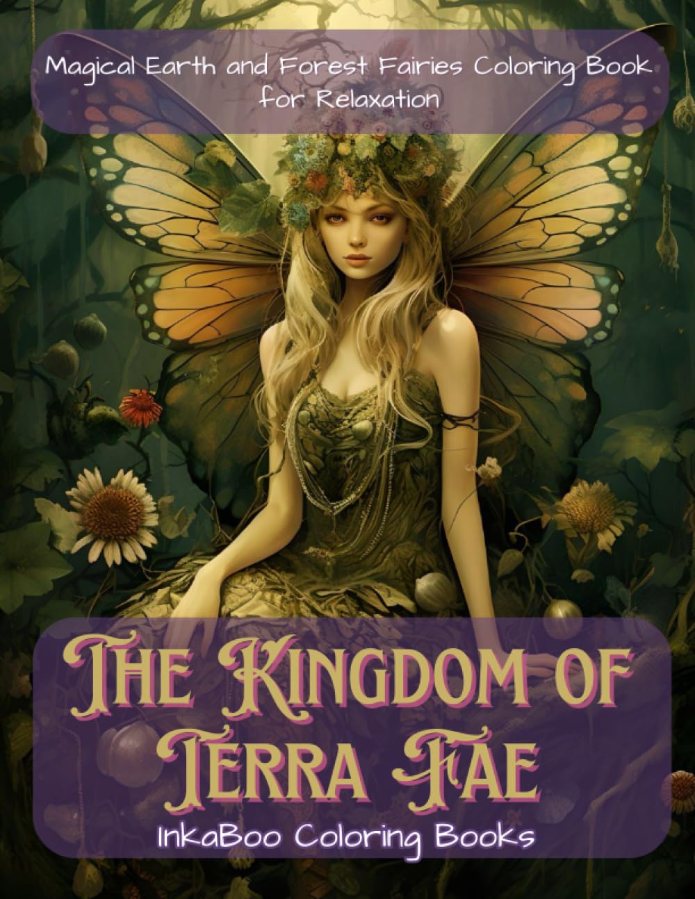 The Kingdom of Terra Fae: Magical Earth and Forest Fairies Coloring Book for Relaxation (The Realm of Elemental Fae)