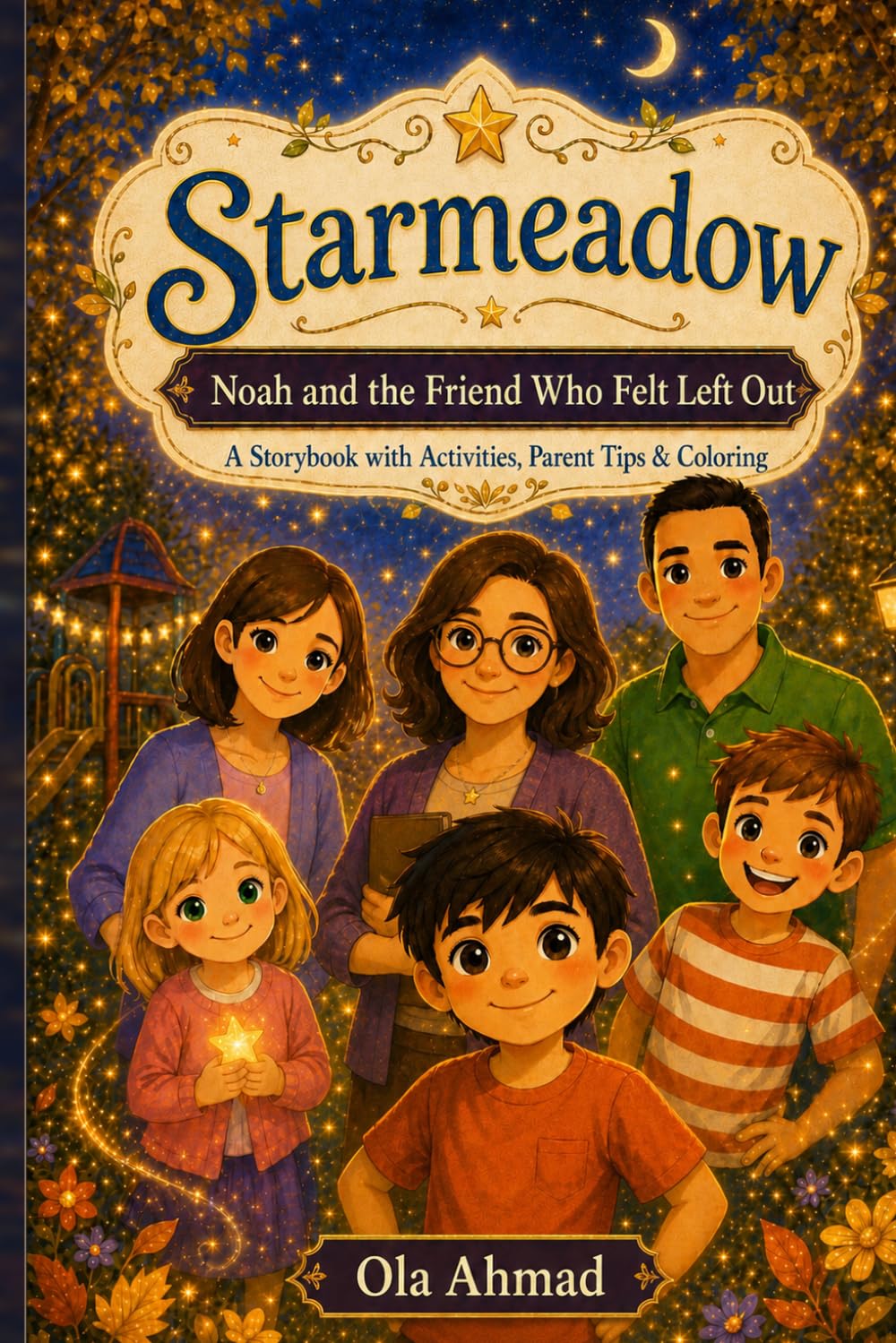 Starmeadow: Noah and the Friend Who Felt Left Out