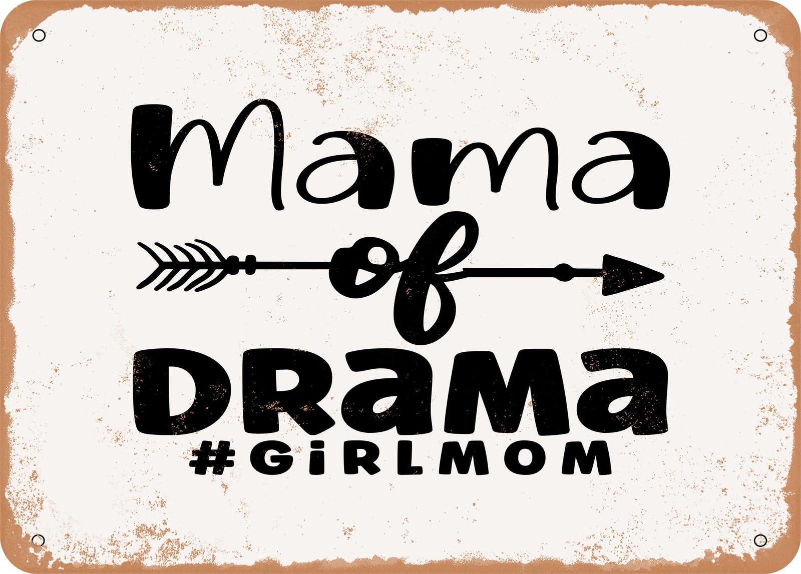 Miaomansenstore Metal Sign - Mama Of Drama #Girlmom - 2 - Vintage Rusty Look Sign Home Decor