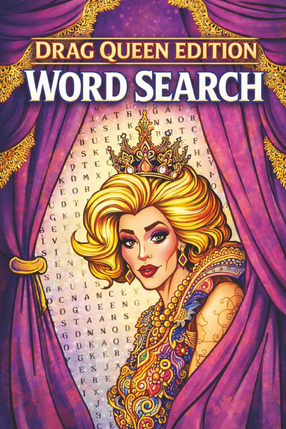Drag Queen Edition Word Search: Fabulous Word Search Puzzles Celebrating Glam & Style