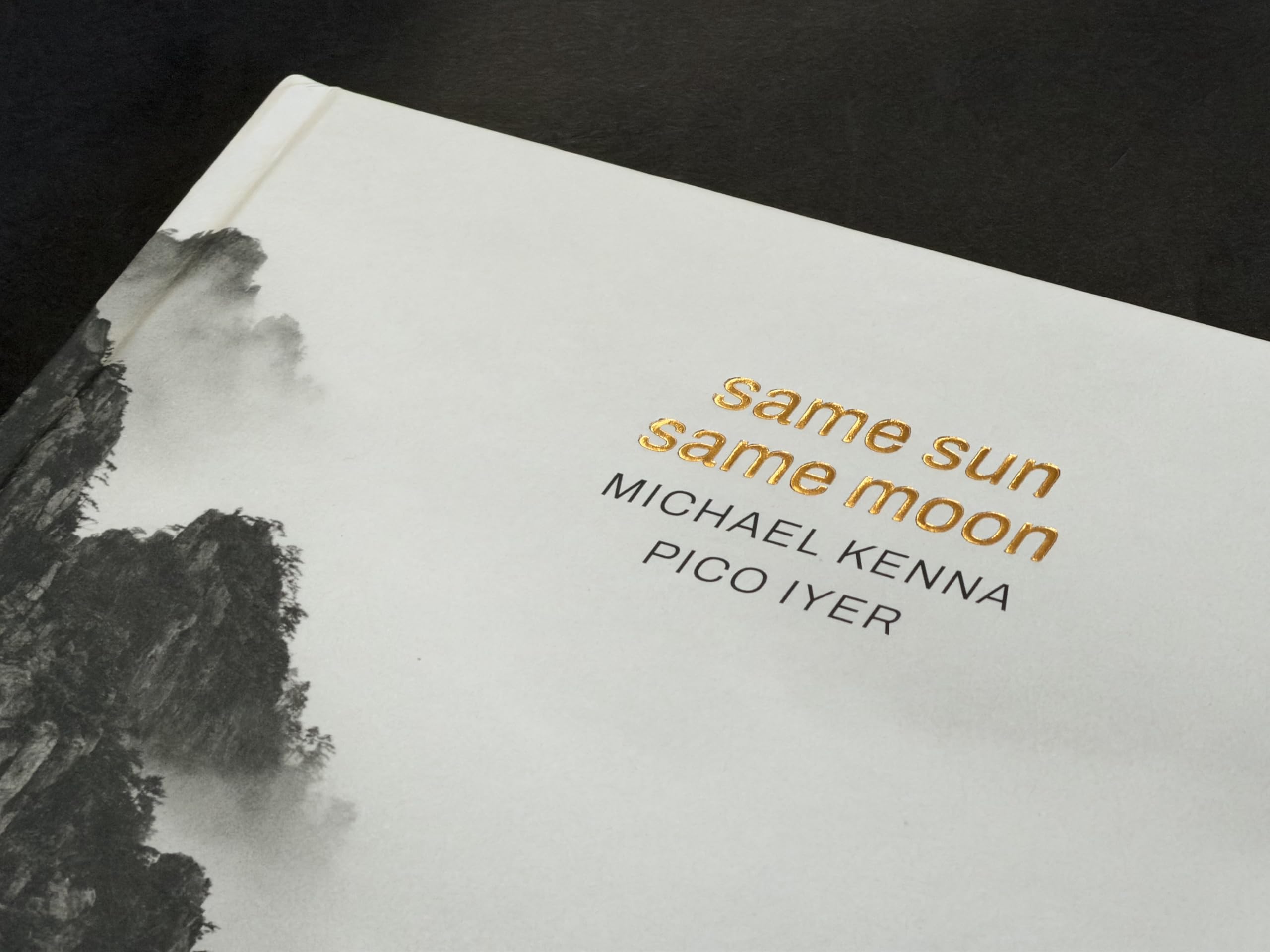 Same Sun Same Moon: Michael Kenna, Pico Iyer