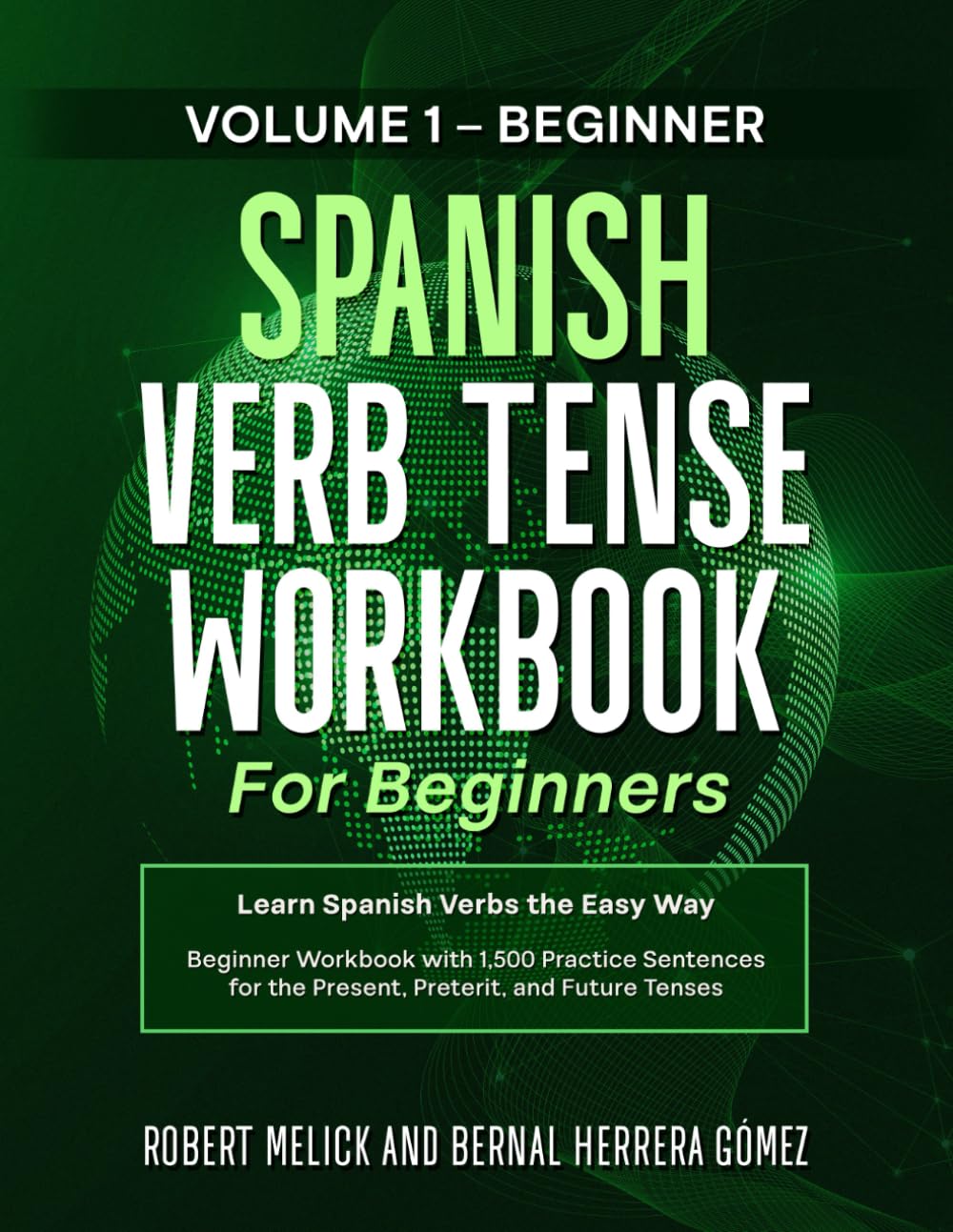 Spanish Verb Tense Workbook (Spanish Verb Workbook Series)
