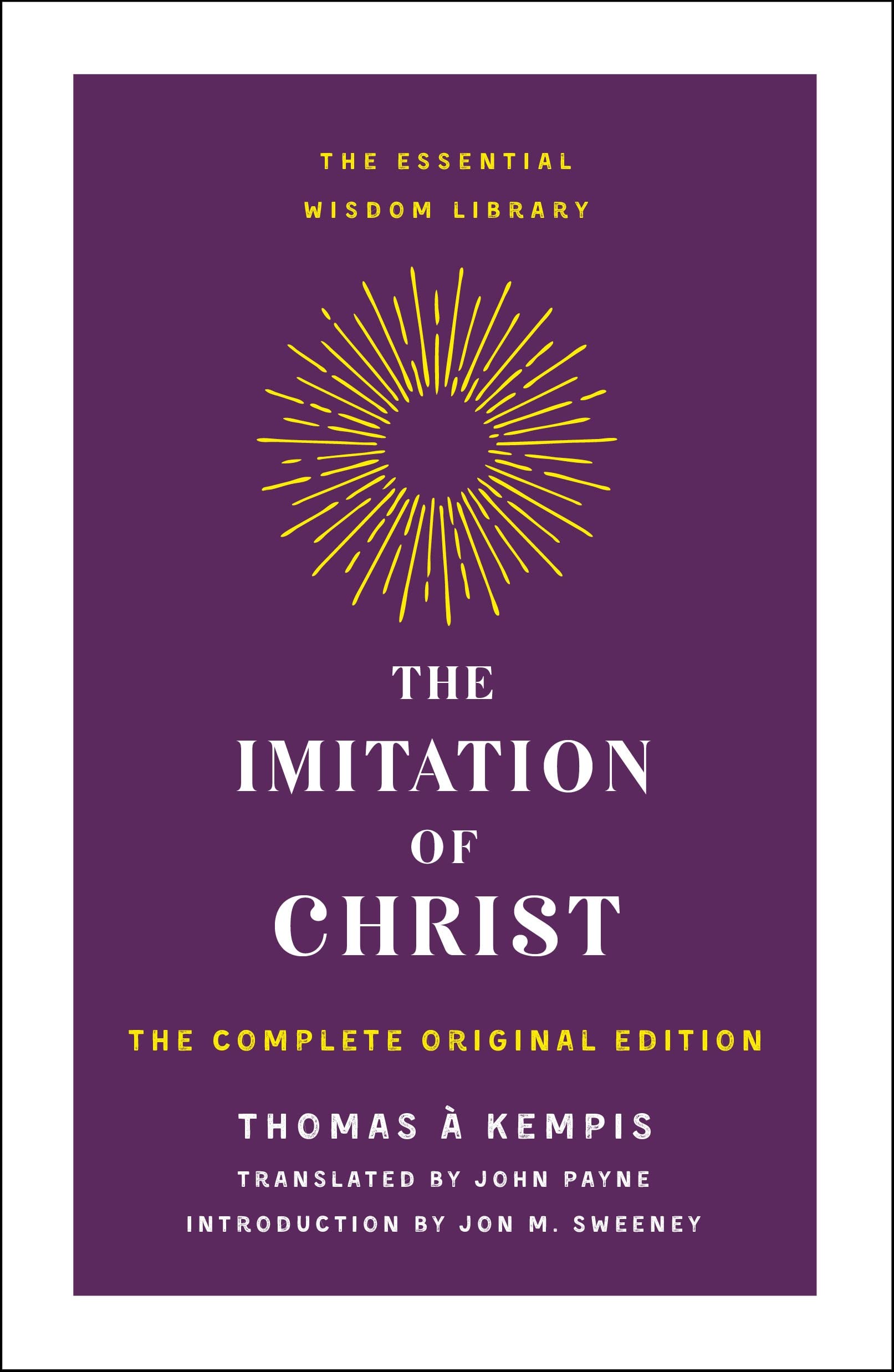 St. Martin's Essentials The Imitation of Christ: The Complete Original Edition