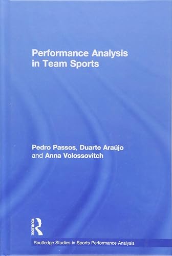 Performance Analysis in Team Sports (Routledge Studies in Sports Performance Analysis)