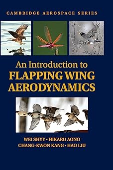 An Introduction to Flapping Wing Aerodynamics: 37 book cover