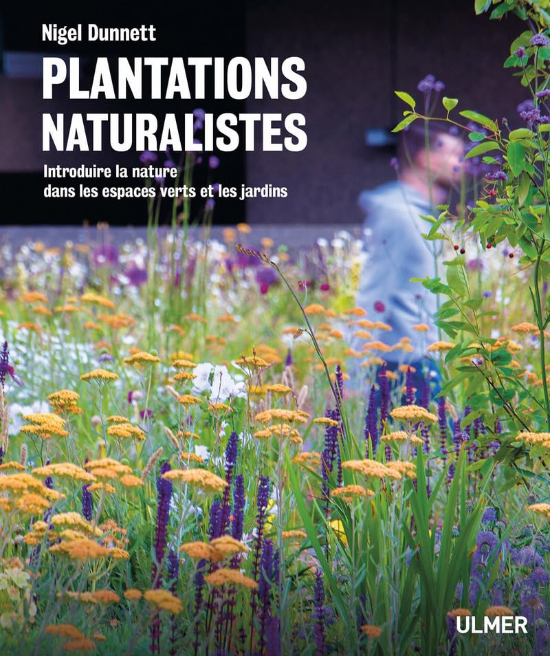 Plantations naturalistes - Introduire la nature dans les espaces verts et les jardins
