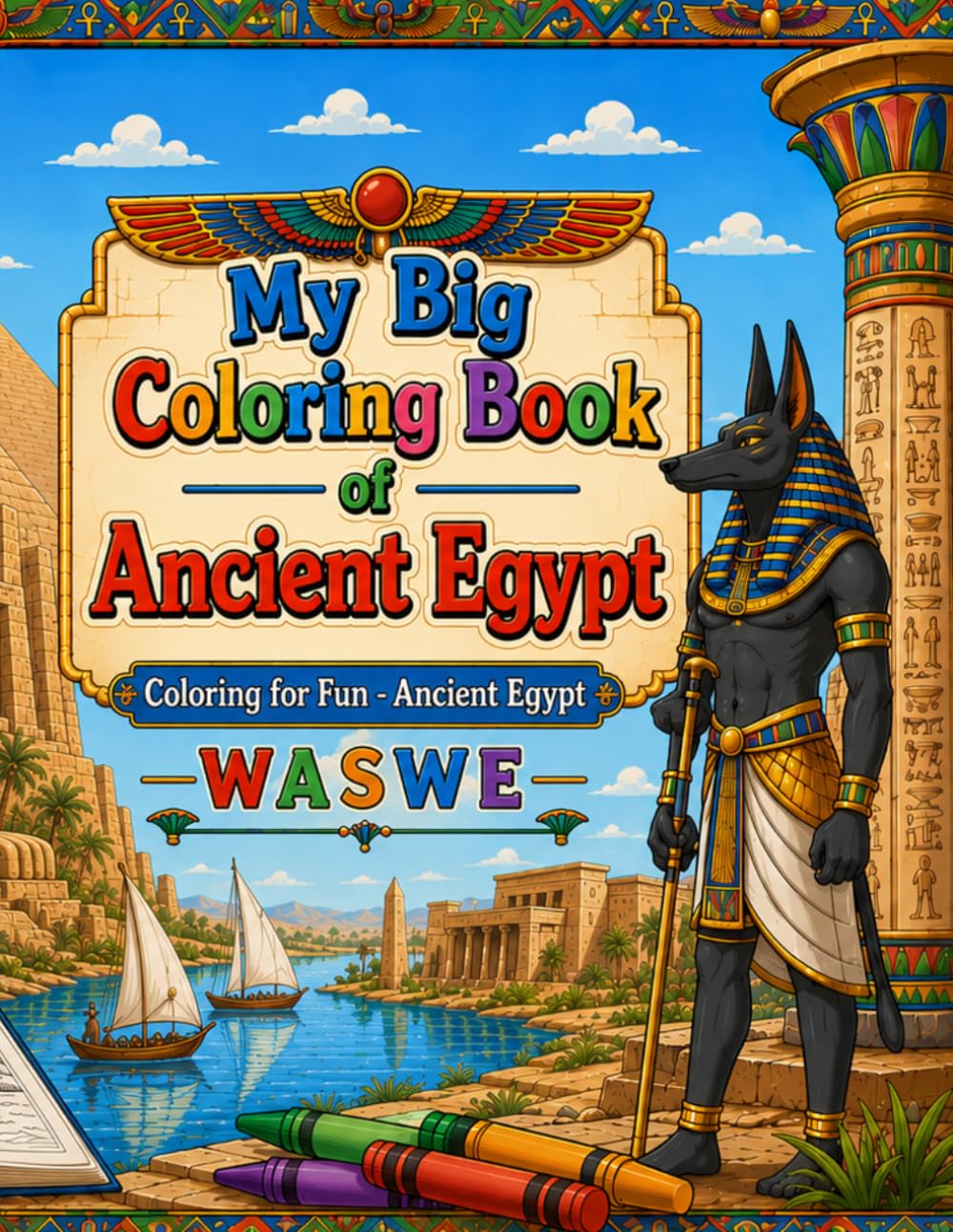 My Big Coloring Book of Ancient Egypt: Coloring for Fun - Ancient Egypt