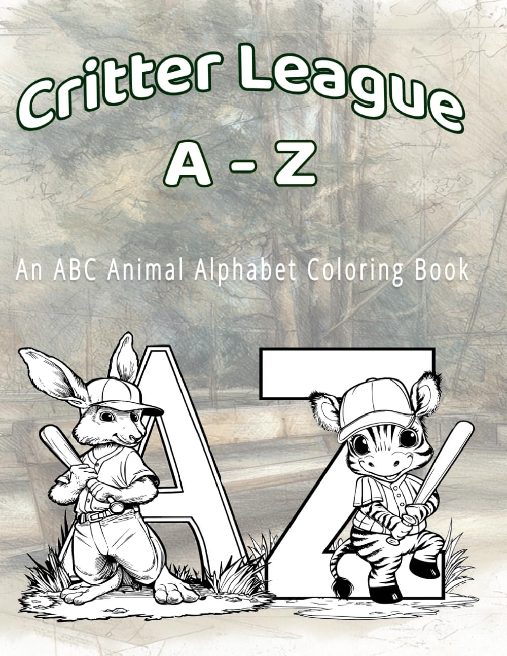 Critter League A-Z: An ABC Animal Alphabet Coloring Book