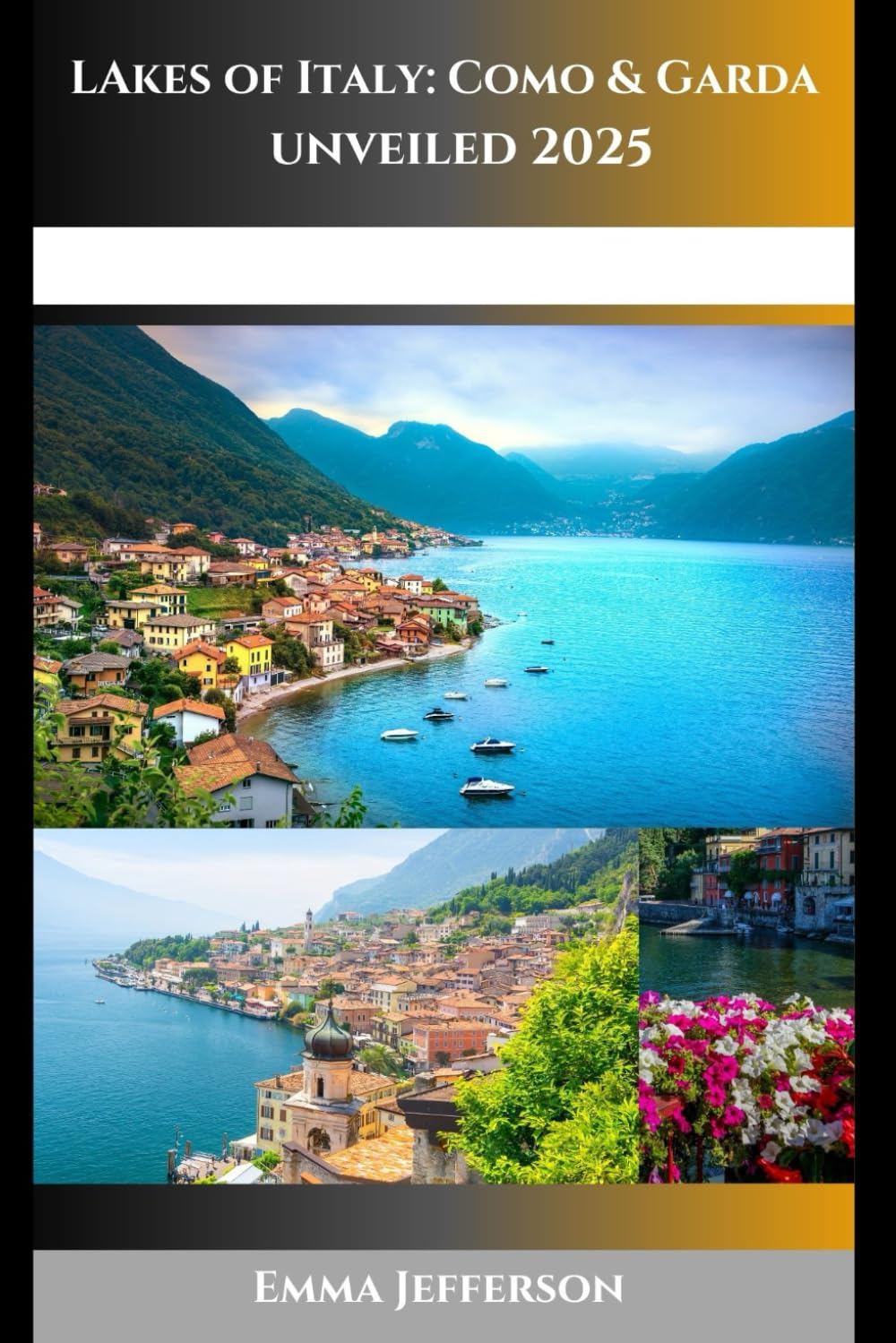 Lakes of Italy: como and garda unveiled 2025