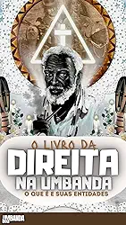O Livro da Direita na Umbanda : O que é e suas entidades