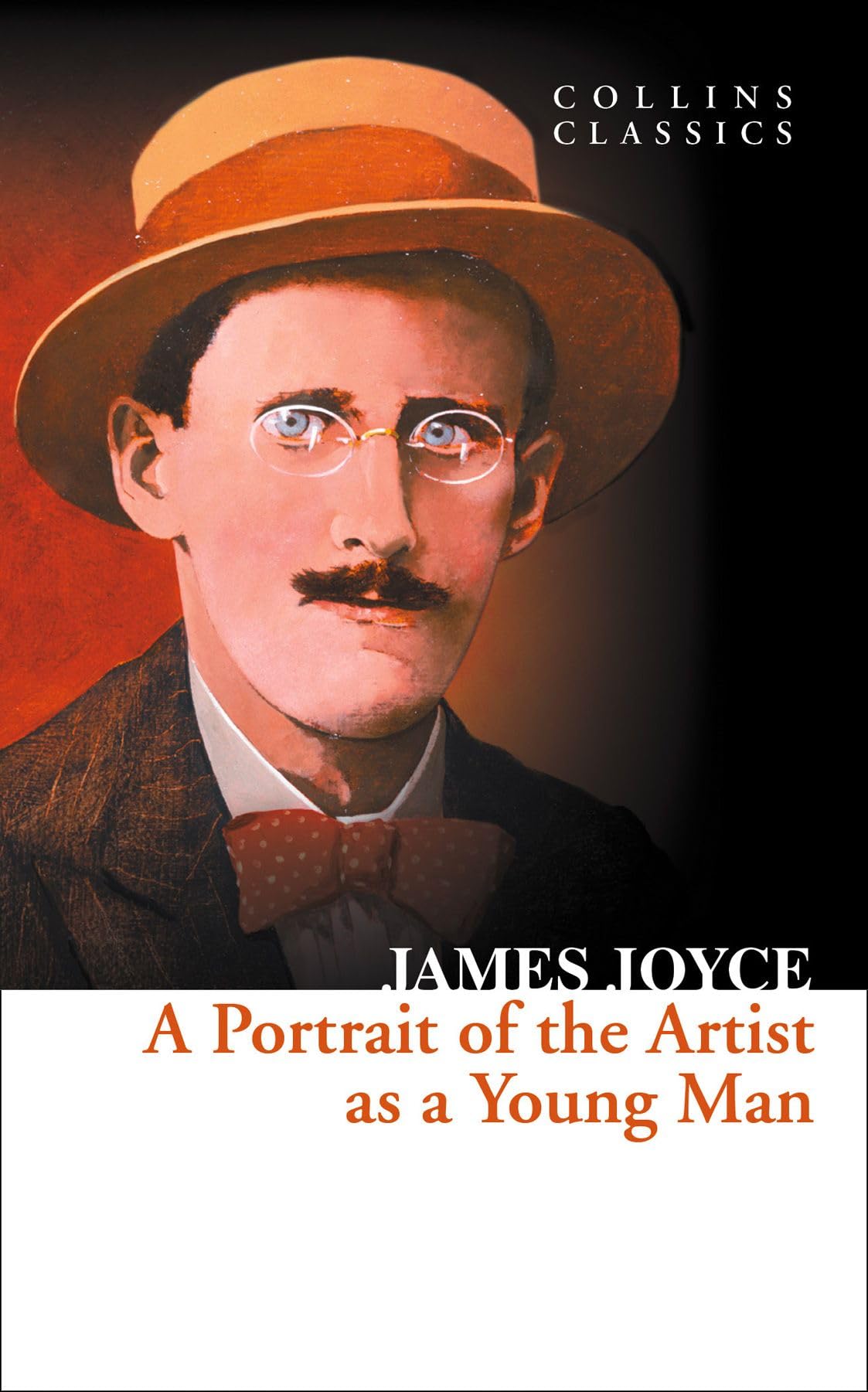 A Portrait of the Artist as a Young Man: A Classic Coming of Age Story Set in 20th Century Dublin (Collins Classics)