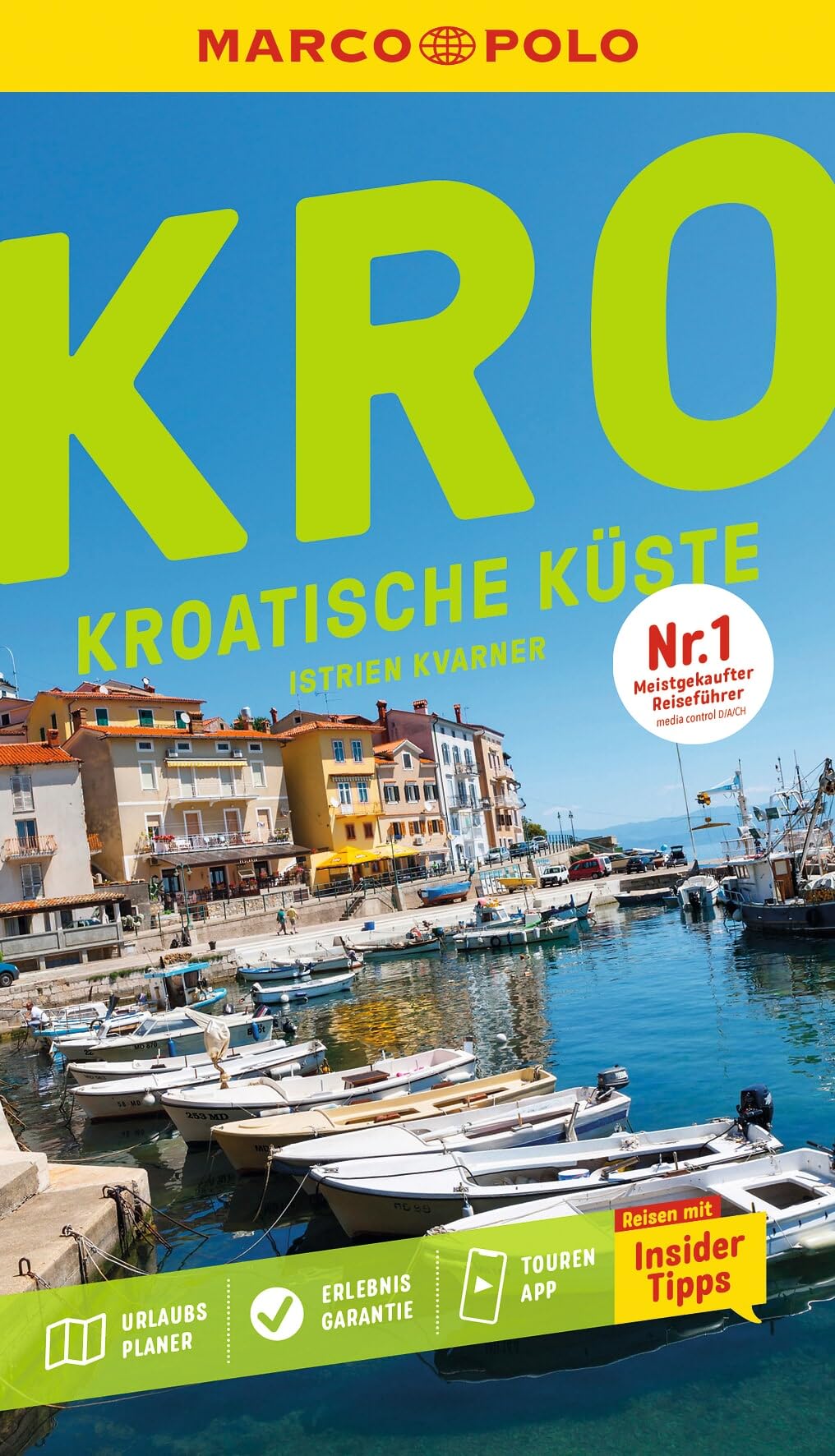 MARCO POLO Reiseführer Kroatische Küste Istrien, Kvarner: Reisen mit Insider-Tipps. Inkl. kostenloser Touren-App