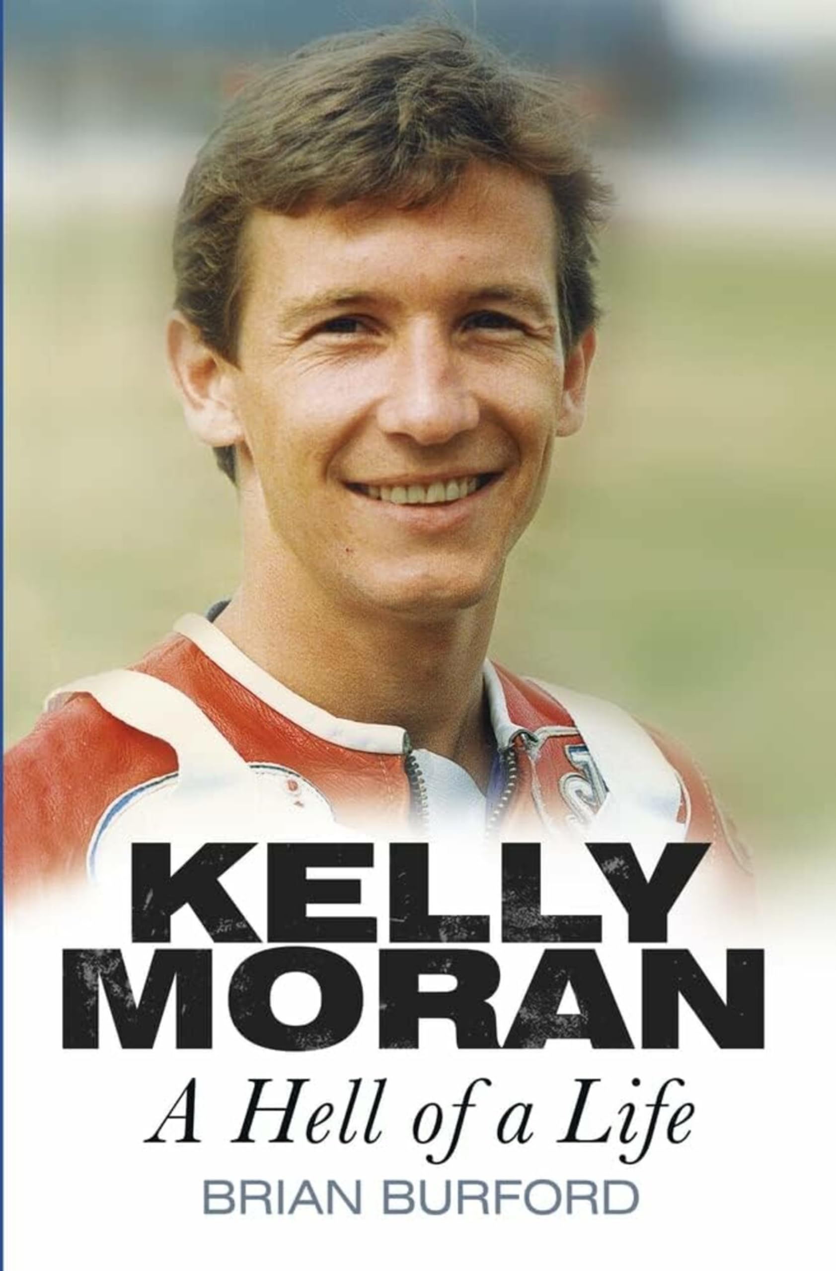 Kelly Moran by Brian Burford - 9780750953887