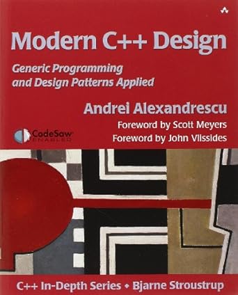 Modern C++ Design. Generic Programming and Design Patterns Applied ...