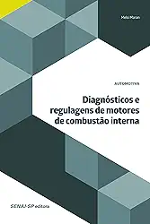 Diagnósticos e regulagens de motores de combustão interna (Automotiva)