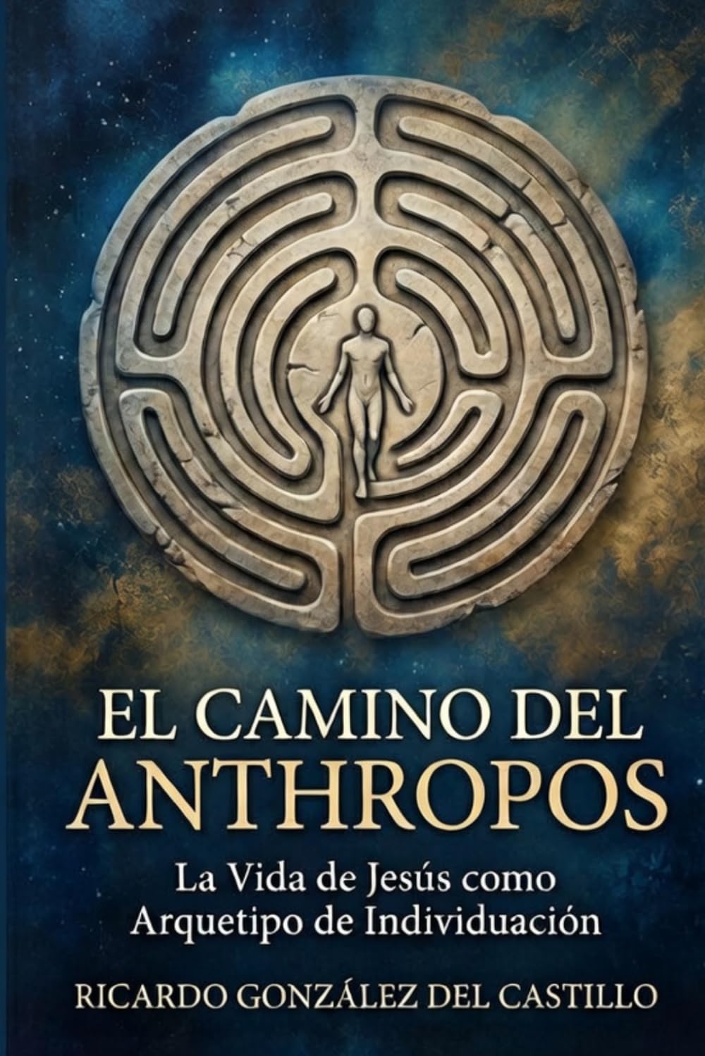 El Camino del Anthropos: La Vida de Jesús como Arquetipo de Individuación