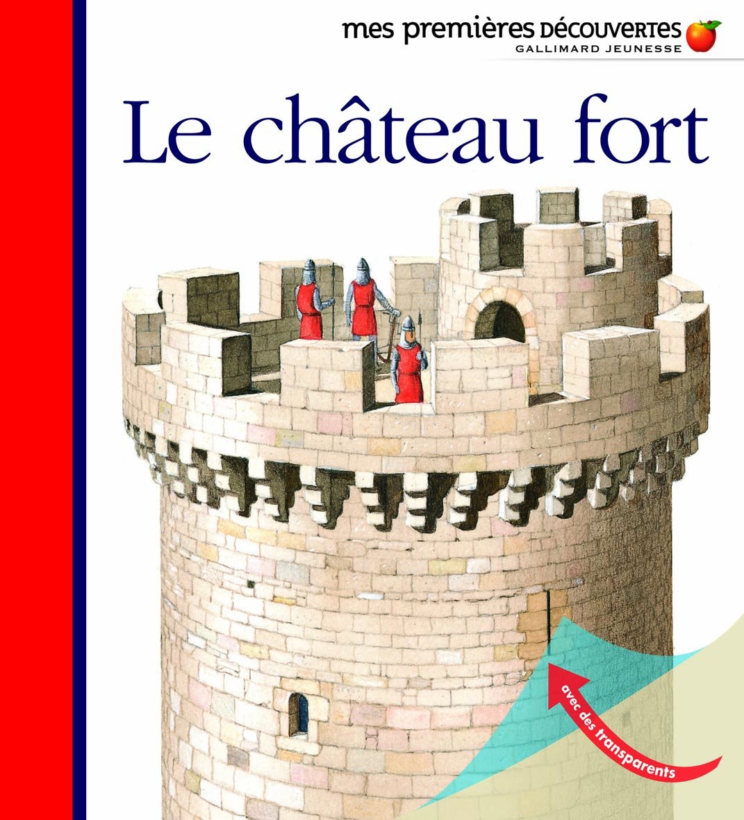 Mes Premieres Decouvertes: Le chateau-fort