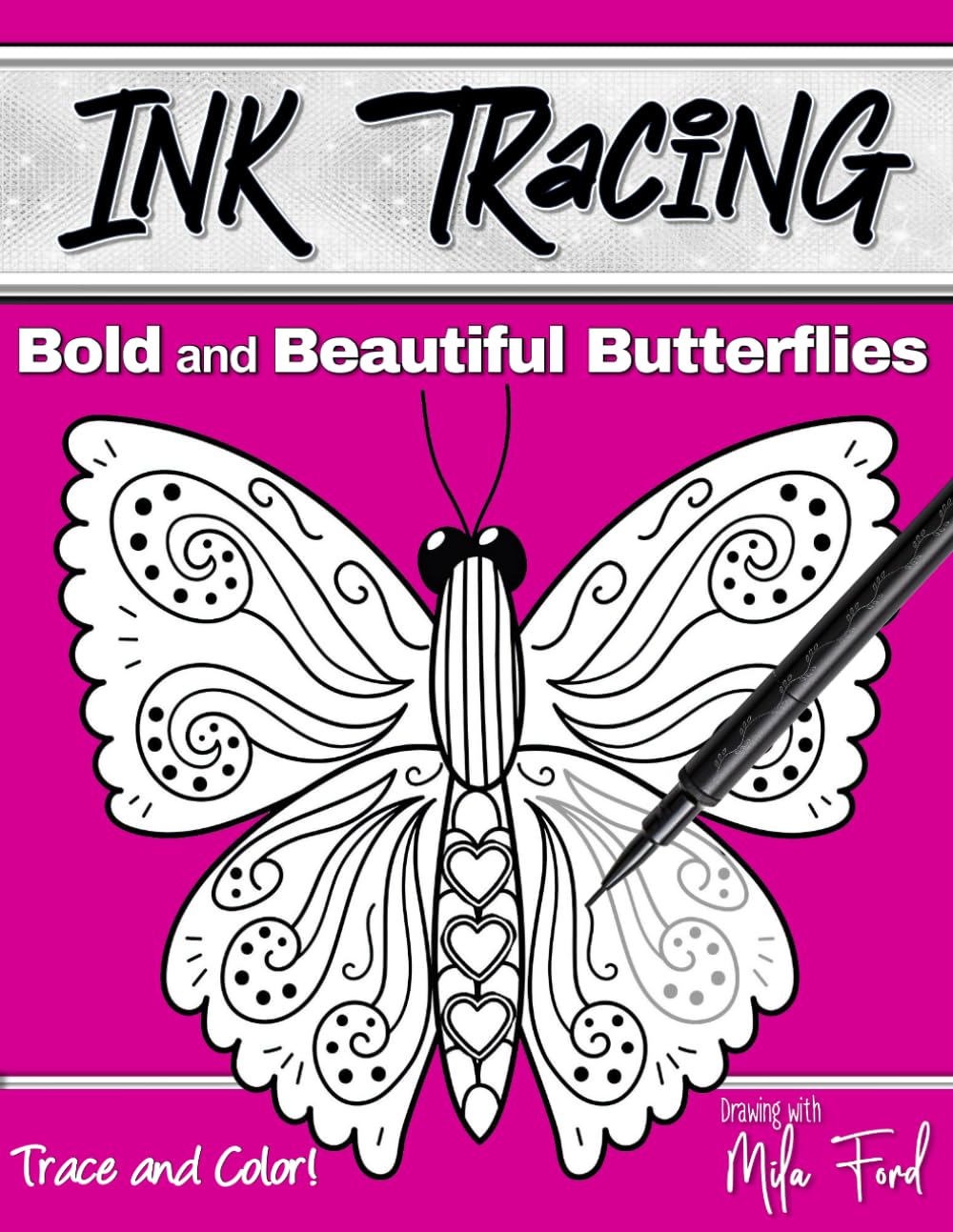 Bold and Beautiful Butterflies Ink Tracing: Draw Trace and Color for Adults Teens and Kids
