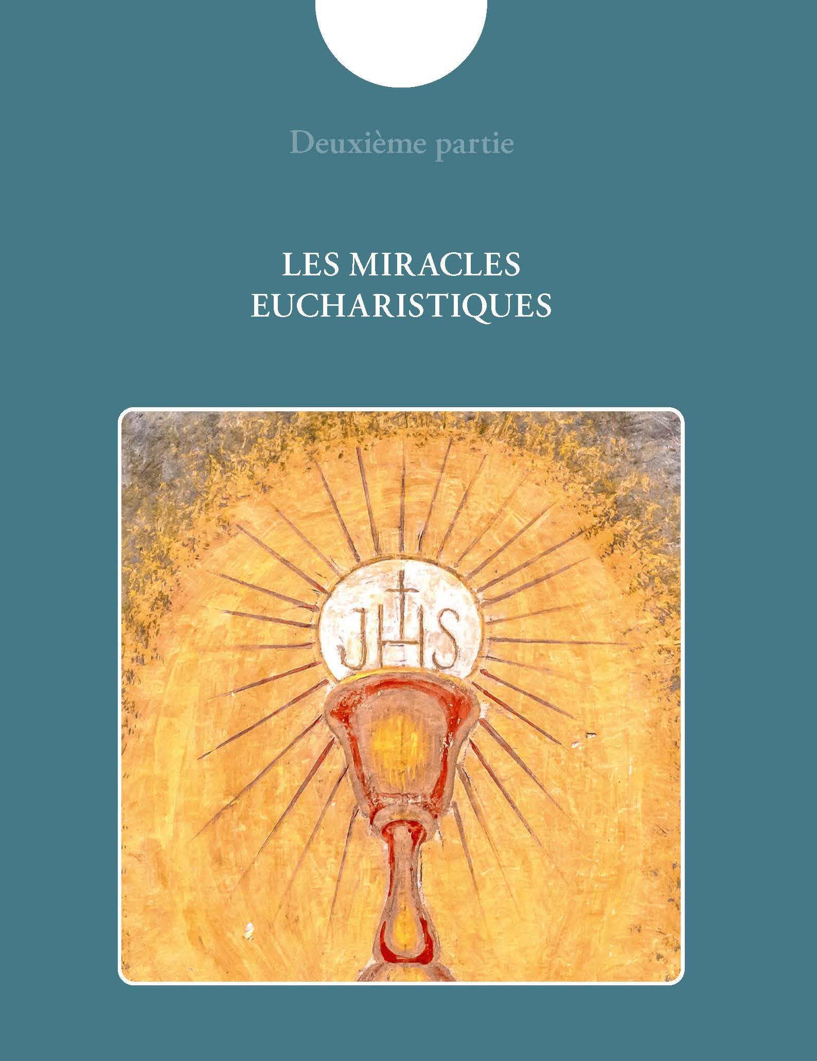 Les miracles eucharistiques dans le monde: L'exposition internationale imaginée et réalisée par Carlo Acutis
