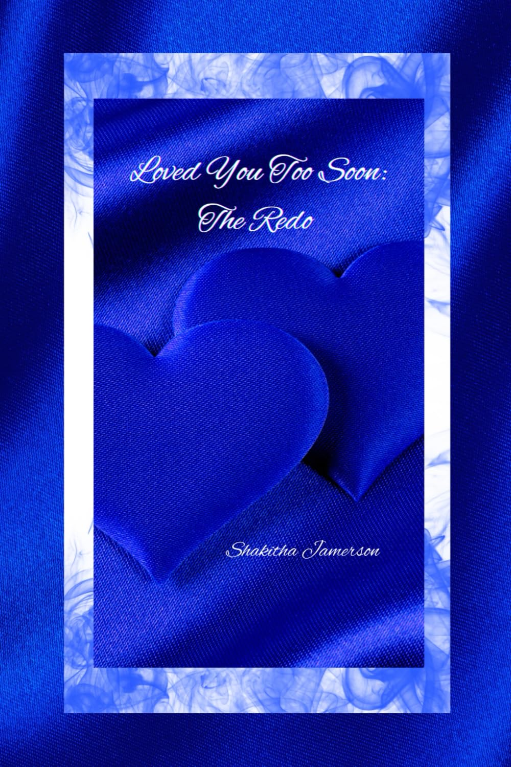Loved You Too Soon: The Redo