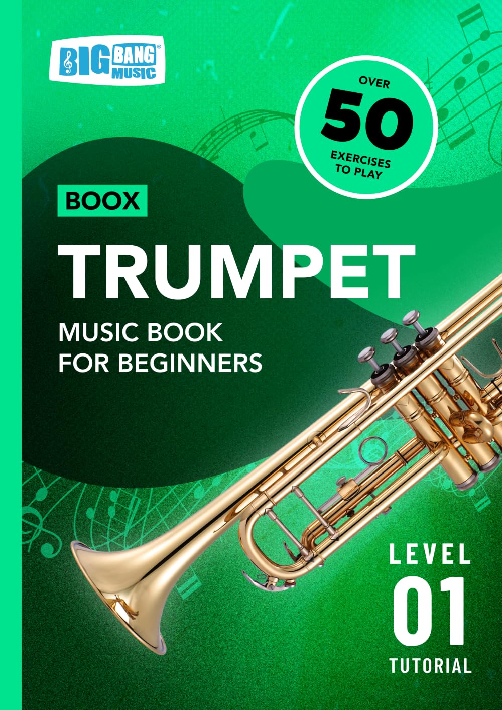 Trumpet Music Book For Beginners: Boox Level 1 Tutorial (Boox: Trumpet)