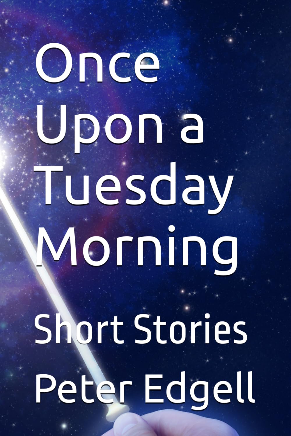 Once Upon a Tuesday Morning: Short Stories