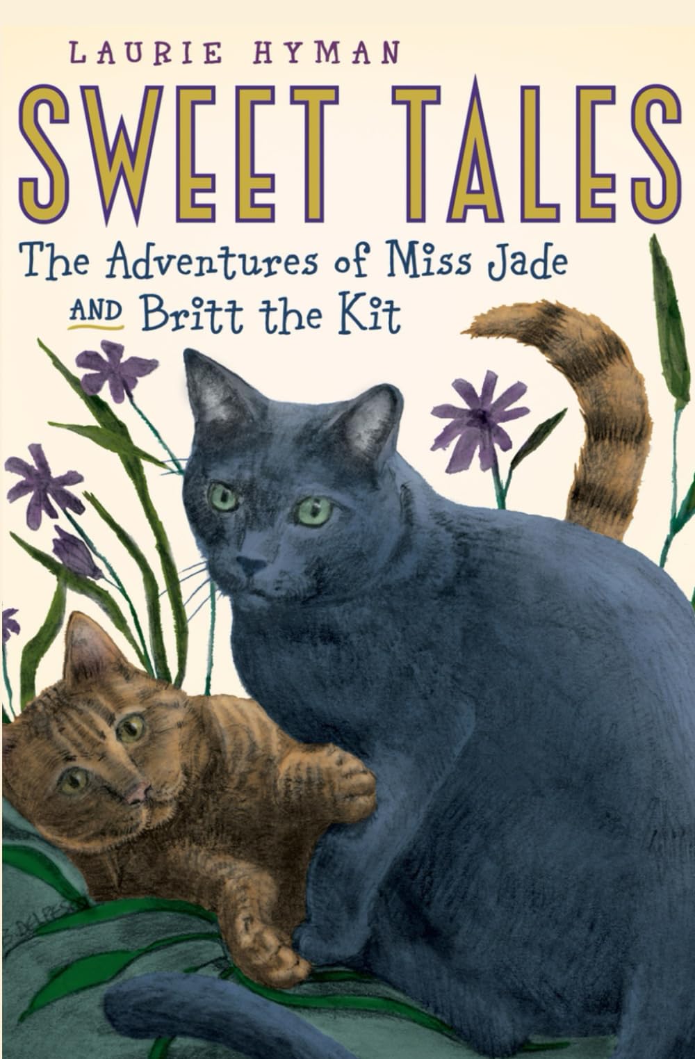 Sweet Tales: The Adventures of Miss Jade and Britt the Kit