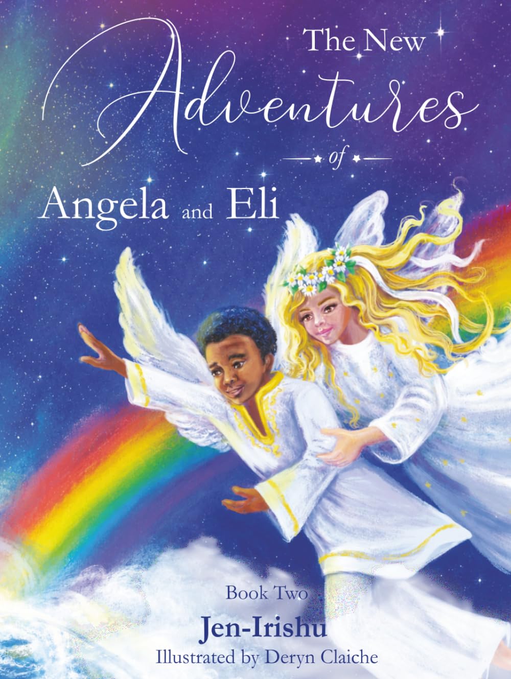 The New Adventures of Angela and Eli (The Angel Series Book 2)