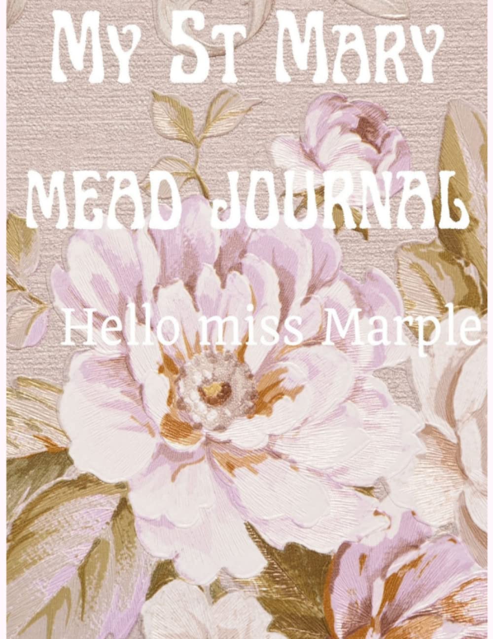MY ST MARY MEAD JOURNAL: HELLO MISS MARPLE