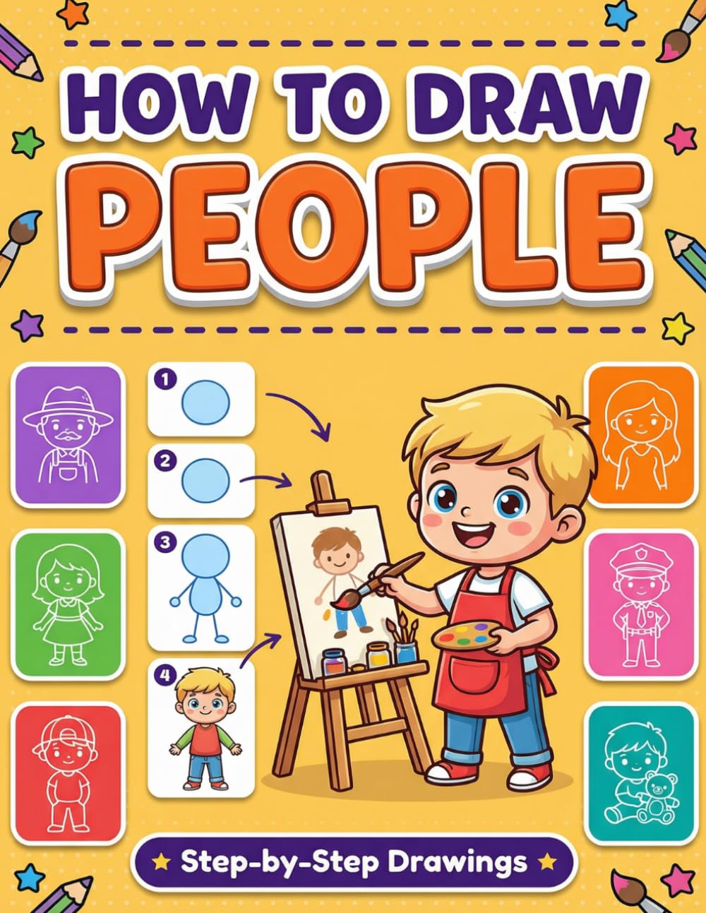 How To Draw People: Easy & Fun Step by Step Drawings. Learn to Draw Doctor, Police Officer, Astronaut, Firefighter and More