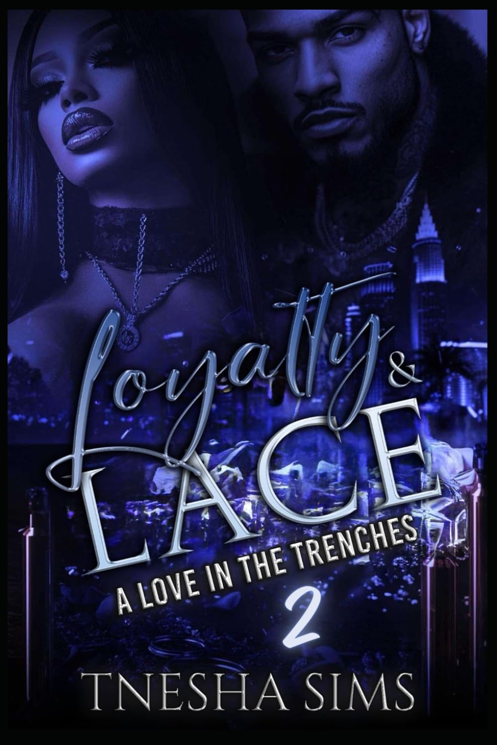 Loyalty & Lace 2: A Love in the Trenches