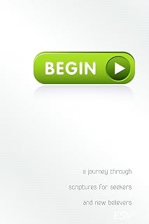Begin: A Journey Through Scriptures for Seekers and New Believers