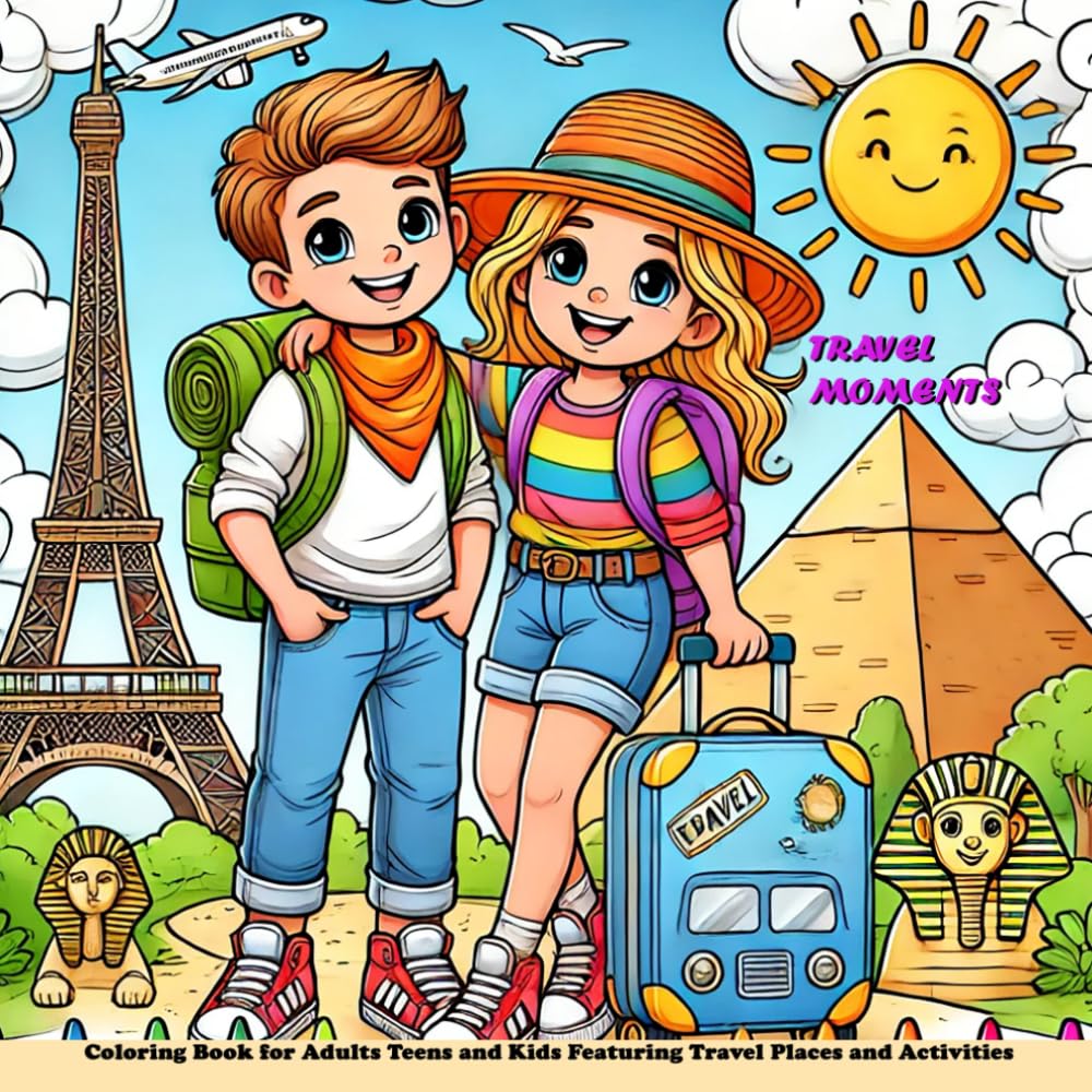 Travel moments. Coloring Book for Adults Teens and Kids Featuring Travel Places and Activities