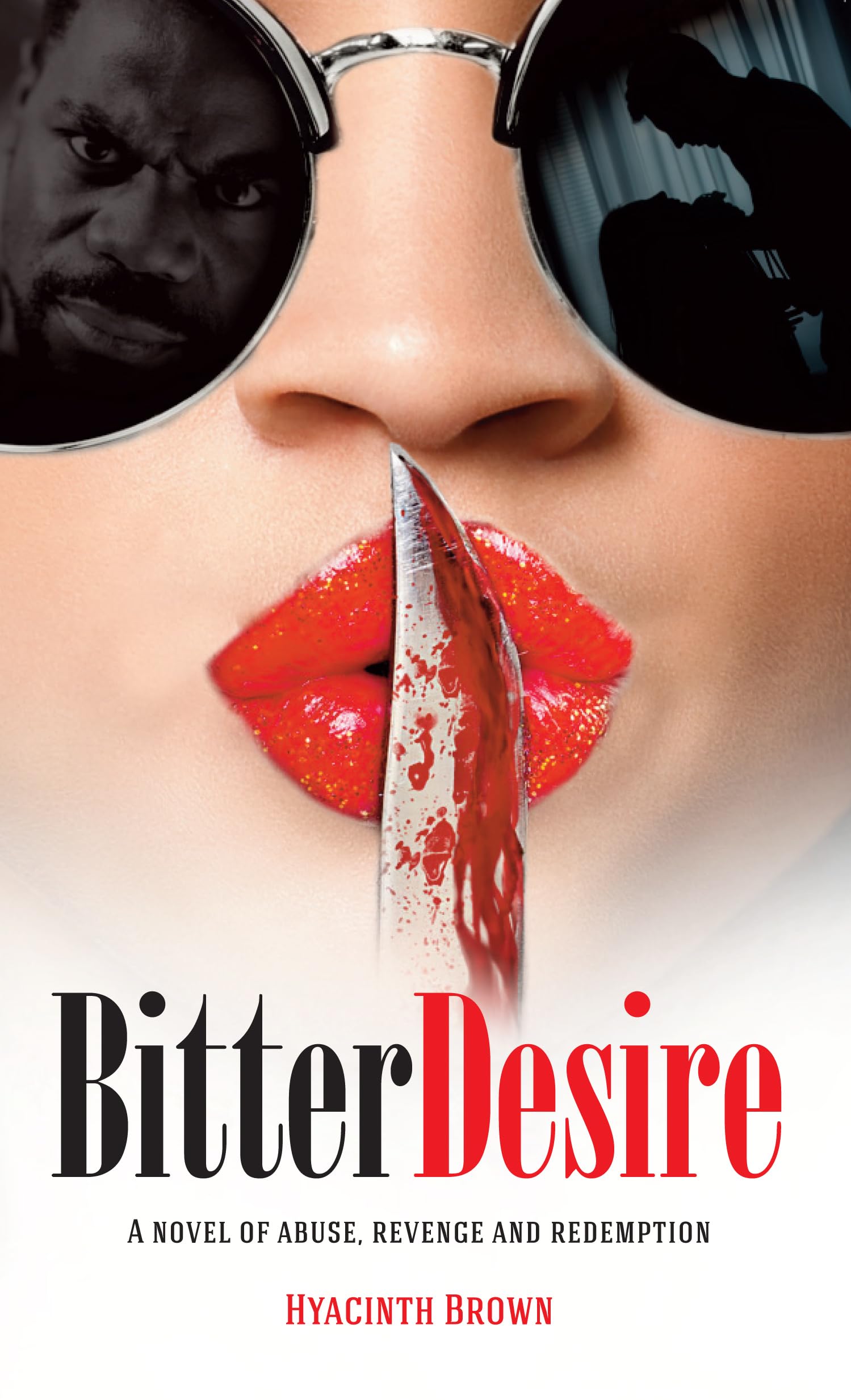 Bitter Desire: A novel of abuse, revenge and redemption